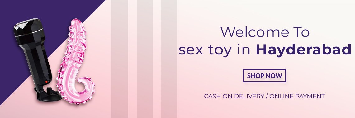 Sex Toys In Hyderabad Online Sex Toys Store Free Shipping